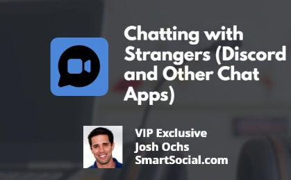 Smart Social - Chatting with Strangers (Discord and Other Chat Apps)